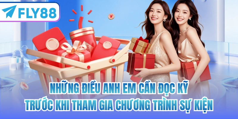 Những điều anh em cần đọc kỹ trước khi tham gia chương trình sự kiện