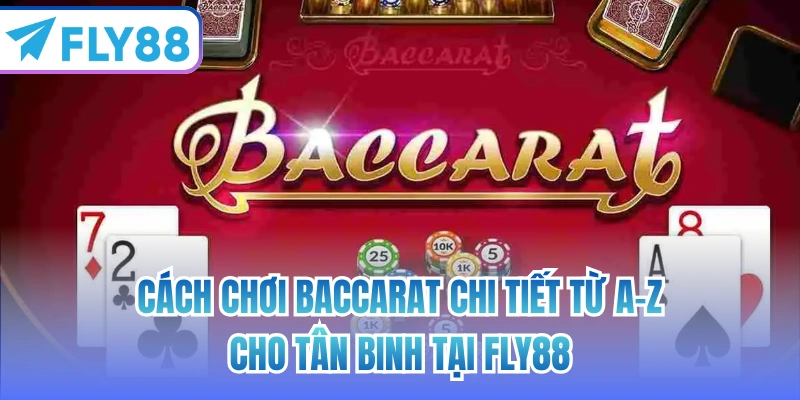 cách chơi baccrat